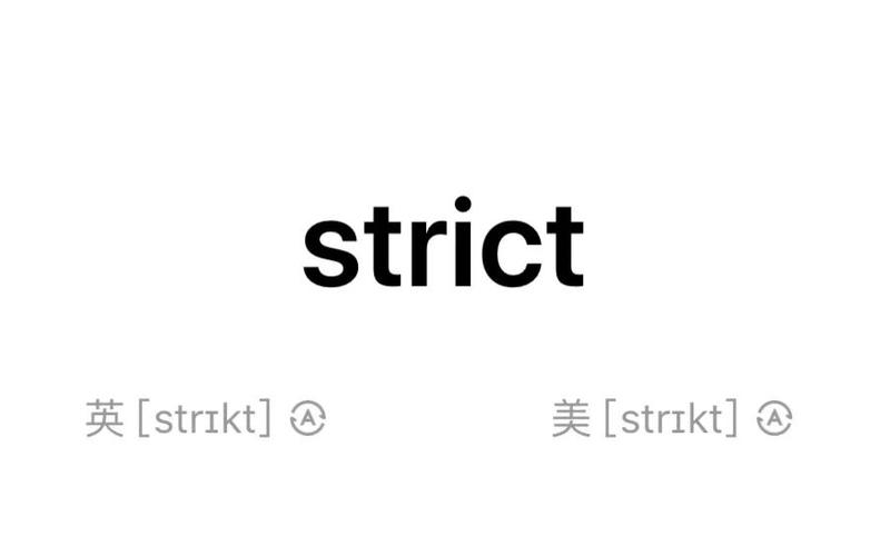 strict adjective meaning_strict是什么意思_be strict with someone